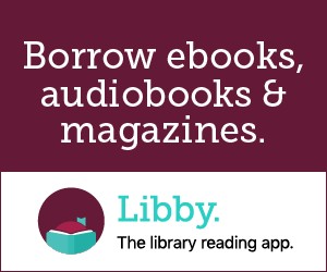 Libby - borrow ebooks, audiobooks and magazines.